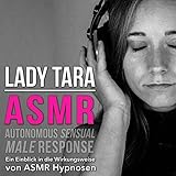 Asmr - Autonomous Sensual Male Response: Ein Einblick in die Wirkungsweise von ASMR Hypnosen