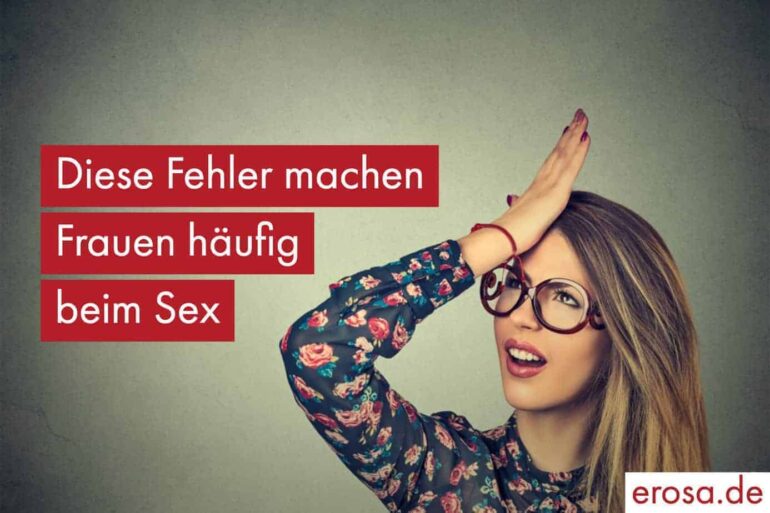 Frauen Sex Fehler