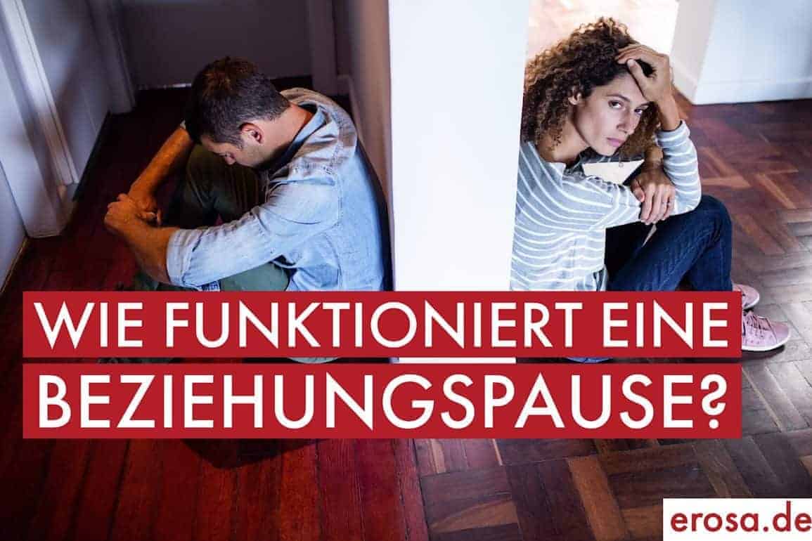 Darf Man In Einer Beziehungspause Fremdgehen Eine Beziehungspause und wie man damit umgeht | Erotikportal erosa.de